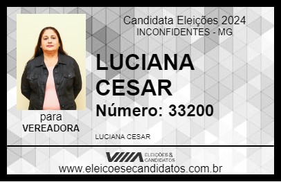 Candidato LUCIANA CESAR 2024 - INCONFIDENTES - Eleições