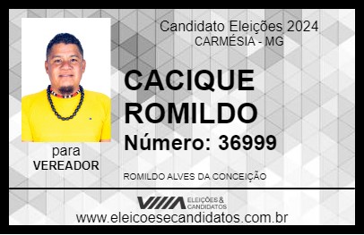 Candidato CACIQUE ROMILDO 2024 - CARMÉSIA - Eleições