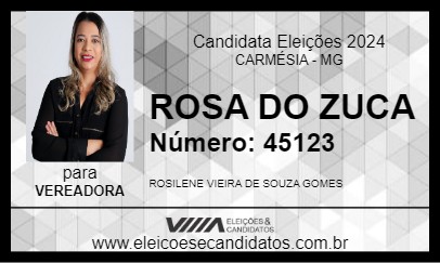 Candidato ROSA DO ZUCA 2024 - CARMÉSIA - Eleições