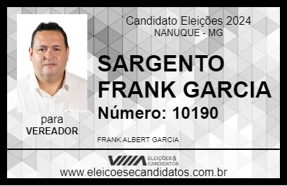 Candidato SARGENTO FRANK GARCIA 2024 - NANUQUE - Eleições