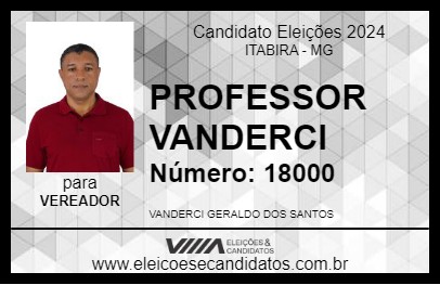 Candidato PROFESSOR VANDERCI 2024 - ITABIRA - Eleições