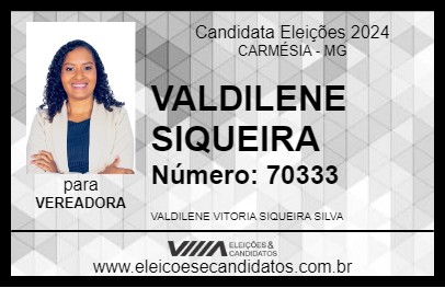 Candidato VALDILENE SIQUEIRA 2024 - CARMÉSIA - Eleições