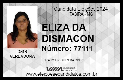 Candidato ELIZA DA DISMACON 2024 - ITABIRA - Eleições