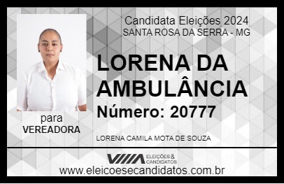 Candidato LORENA DA AMBULÂNCIA 2024 - SANTA ROSA DA SERRA - Eleições