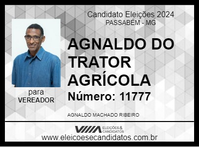 Candidato AGNALDO DO TRATOR AGRÍCOLA 2024 - PASSABÉM - Eleições