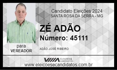 Candidato ZÉ ADÃO 2024 - SANTA ROSA DA SERRA - Eleições