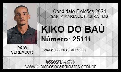 Candidato KIKO DO BAÚ 2024 - SANTA MARIA DE ITABIRA - Eleições