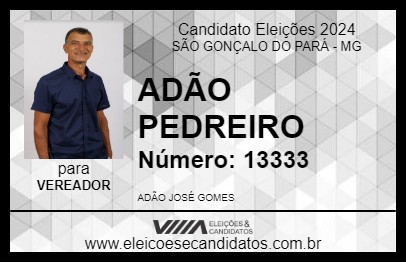 Candidato ADÃO PEDREIRO 2024 - SÃO GONÇALO DO PARÁ - Eleições