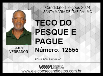 Candidato TECO DO PESQUE E PAGUE 2024 - SANTA MARIA DE ITABIRA - Eleições