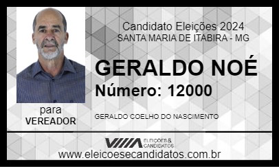 Candidato GERALDO NOÉ 2024 - SANTA MARIA DE ITABIRA - Eleições