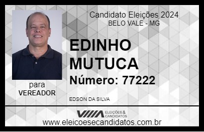 Candidato EDINHO MUTUCA 2024 - BELO VALE - Eleições