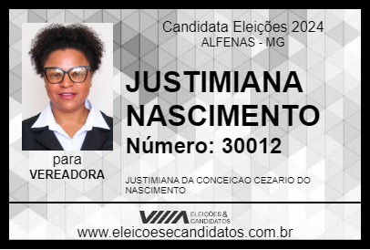 Candidato JUSTIMIANA NASCIMENTO 2024 - ALFENAS - Eleições