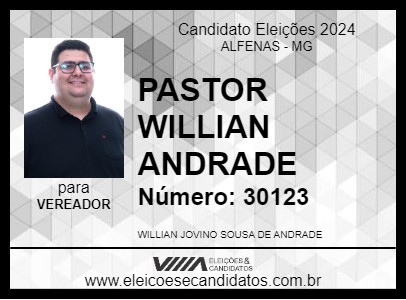 Candidato PASTOR WILLIAN ANDRADE 2024 - ALFENAS - Eleições