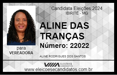 Candidato ALINE DAS TRANÇAS 2024 - IBIRITÉ - Eleições