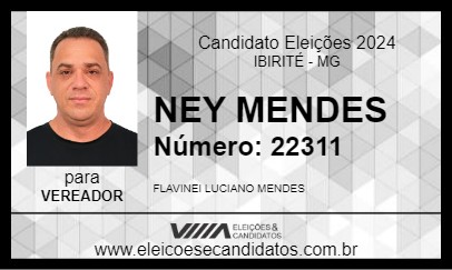 Candidato NEY MENDES 2024 - IBIRITÉ - Eleições