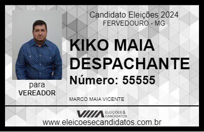 Candidato KIKO MAIA DESPACHANTE 2024 - FERVEDOURO - Eleições