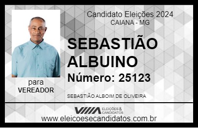 Candidato SEBASTIÃO ALBUINO 2024 - CAIANA - Eleições