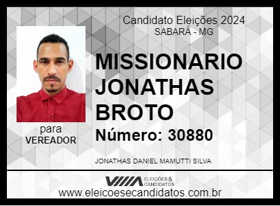 Candidato MISSIONARIO JONATHAS BROTO 2024 - SABARÁ - Eleições