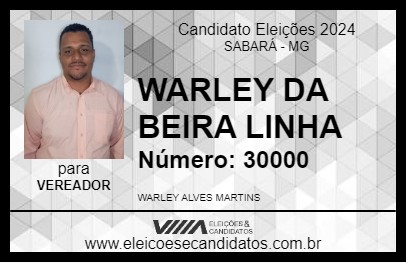 Candidato WARLEY DA BEIRA LINHA 2024 - SABARÁ - Eleições