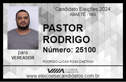 Candidato PASTOR RODRIGO 2024 - ABAETÉ - Eleições