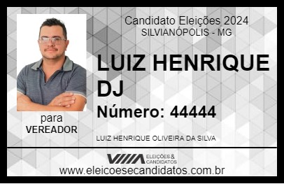 Candidato LUIZ HENRIQUE DJ 2024 - SILVIANÓPOLIS - Eleições