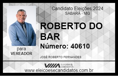 Candidato ROBERTO DO BAR 2024 - SABARÁ - Eleições