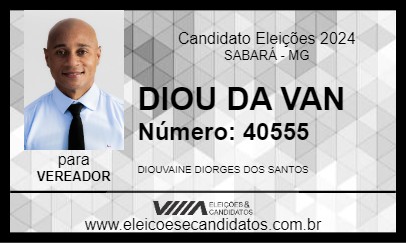 Candidato DIOU DA VAN 2024 - SABARÁ - Eleições