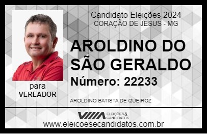 Candidato AROLDINO DO SÃO GERALDO 2024 - CORAÇÃO DE JESUS - Eleições