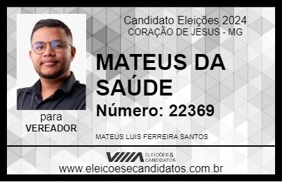 Candidato MATEUS DA SAÚDE 2024 - CORAÇÃO DE JESUS - Eleições