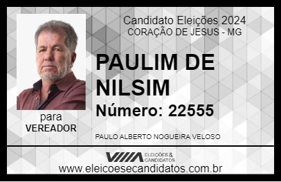 Candidato PAULIM DE NILSIM 2024 - CORAÇÃO DE JESUS - Eleições