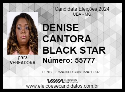 Candidato DENISE CANTORA BLACK STAR 2024 - UBÁ - Eleições