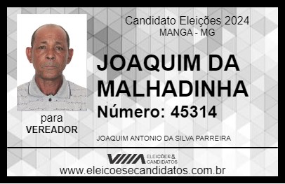 Candidato JOAQUIM DA MALHADINHA 2024 - MANGA - Eleições