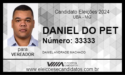 Candidato DANIEL DO PET 2024 - UBÁ - Eleições