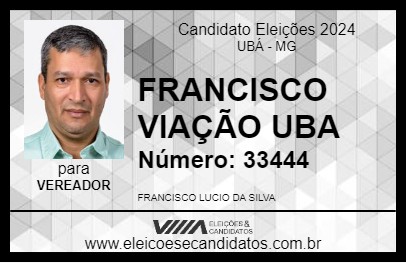 Candidato FRANCISCO DO ÔNIBUS 2024 - UBÁ - Eleições