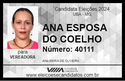 Candidato ANA ESPOSA DO COELHO 2024 - UBÁ - Eleições