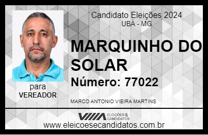 Candidato MARQUINHO DO SOLAR 2024 - UBÁ - Eleições