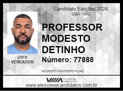 Candidato PROFESSOR MODESTO DETINHO 2024 - UBÁ - Eleições