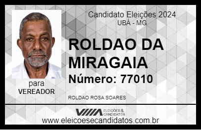 Candidato ROLDAO DA MIRAGAIA 2024 - UBÁ - Eleições