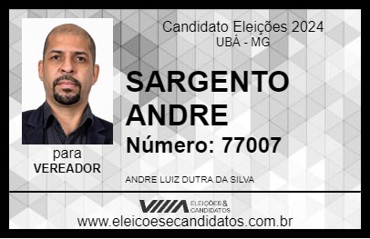 Candidato SARGENTO ANDRE 2024 - UBÁ - Eleições