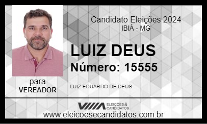 Candidato LUIZ DEUS 2024 - IBIÁ - Eleições