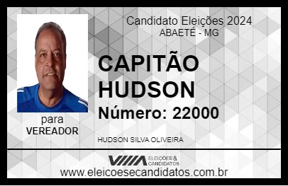 Candidato CAPITÃO HUDSON 2024 - ABAETÉ - Eleições