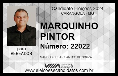 Candidato MARQUINHO PINTOR 2024 - CARANGOLA - Eleições