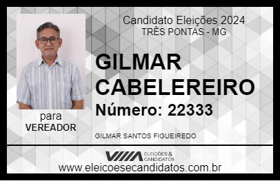 Candidato GILMAR CABELEREIRO 2024 - TRÊS PONTAS - Eleições