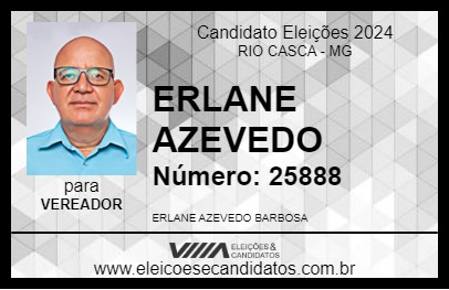 Candidato ERLANE AZEVEDO 2024 - RIO CASCA - Eleições