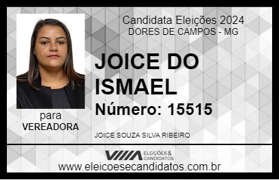 Candidato JOICE DO ISMAEL 2024 - DORES DE CAMPOS - Eleições