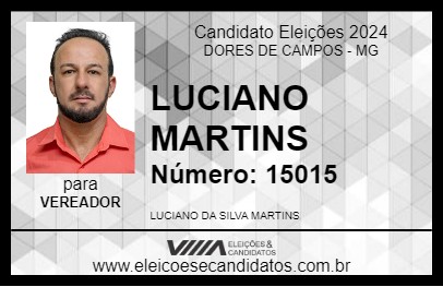 Candidato LUCIANO MARTINS 2024 - DORES DE CAMPOS - Eleições