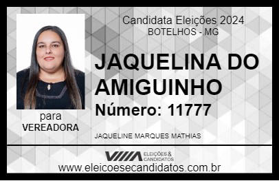 Candidato JAQUELINE DO AMIGUINHO 2024 - BOTELHOS - Eleições