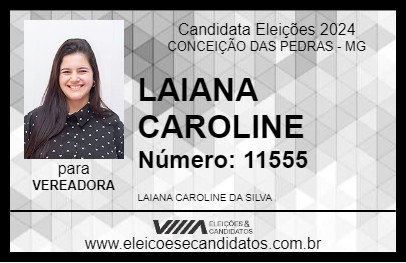 Candidato LAIANA CAROLINE 2024 - CONCEIÇÃO DAS PEDRAS - Eleições