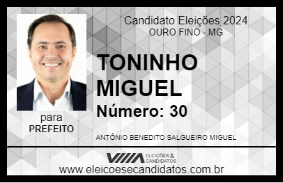 Candidato TONINHO MIGUEL 2024 - OURO FINO - Eleições