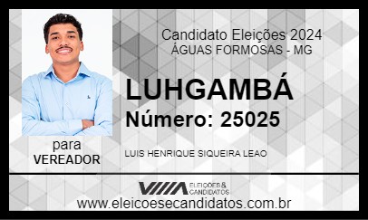 Candidato LUHGAMBÁ 2024 - ÁGUAS FORMOSAS - Eleições